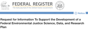 Federal Register Request for Information for Federal Environmental Justice Science, Data, and Research Plan